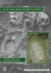 Cover image for Burial in Early Medieval England and Wales