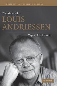 Cover image for The Music of Louis Andriessen