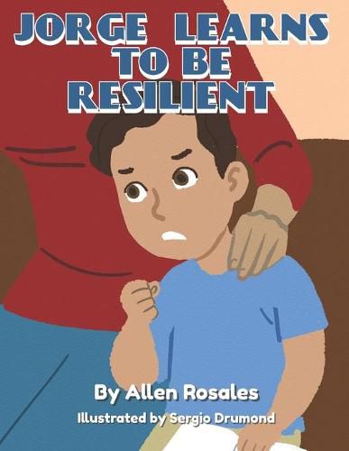 Cover image for Jorge Learns to be Resilient