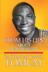 Cover image for From His Lips About Our Ministry