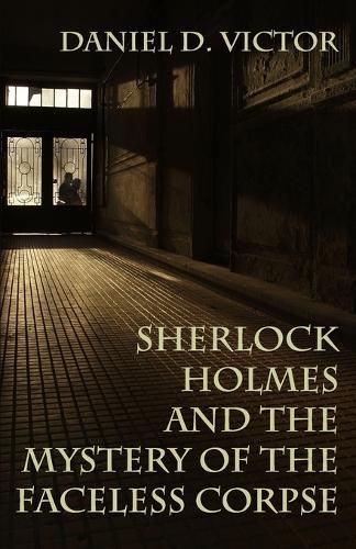 Cover image for Sherlock Holmes and the Mystery of The Faceless Corpse