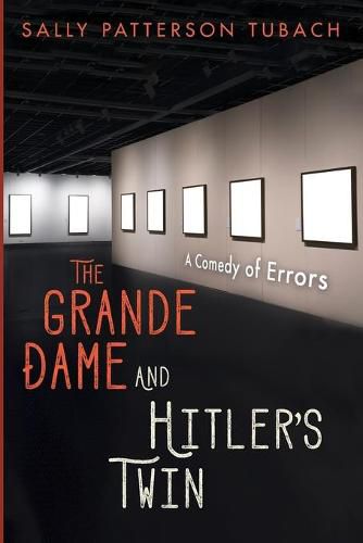Cover image for The Grande Dame and Hitler's Twin: A Comedy of Errors