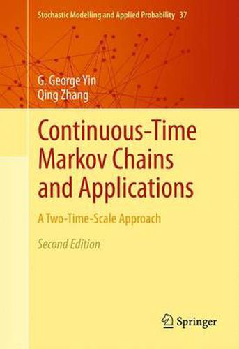 Cover image for Continuous-Time Markov Chains and Applications: A Two-Time-Scale Approach