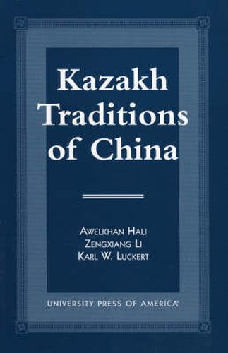 Kazakh Traditions of China