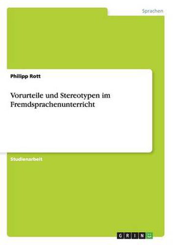 Cover image for Vorurteile und Stereotypen im Fremdsprachenunterricht