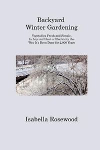 Cover image for Backyard Winter Gardening