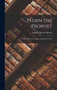 Cover image for Peden the Prophet