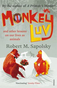 Cover image for Monkeyluv: And Other Lessons in Our Lives as Animals