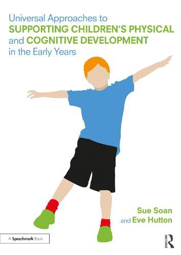 Cover image for Universal Approaches to Support Children's Physical and Cognitive Development in the Early Years