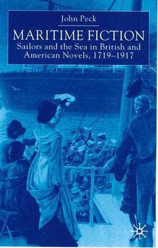 Cover image for Maritime Fiction: Sailors and the Sea in British and American Novels, 1719-1917