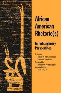 Cover image for African American Rhetoric(s): Interdisciplinary Perspectives