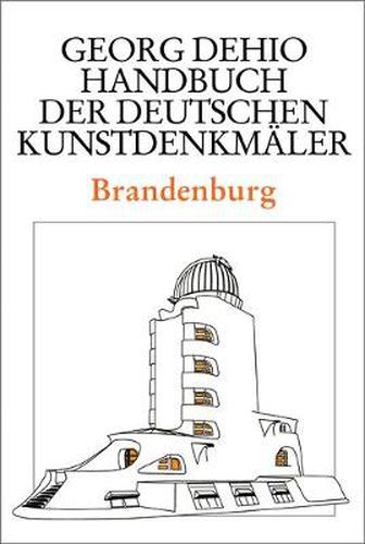 Cover image for Dehio - Handbuch der deutschen Kunstdenkmaler / Brandenburg