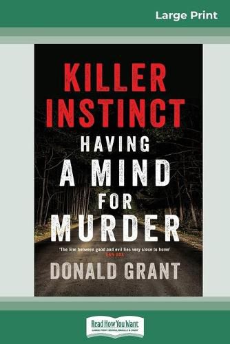 Killer Instinct: Having a mind for murder (16pt Large Print Edition)