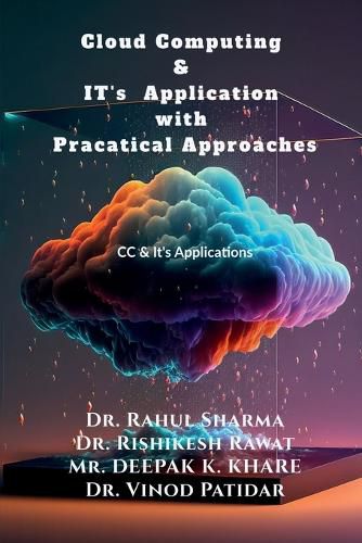 Cover image for Cloud Computing & IT's Application with Pracatical Approaches