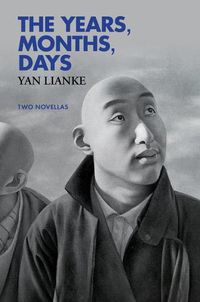 Cover image for The Years, Months, Days: Two Novellas