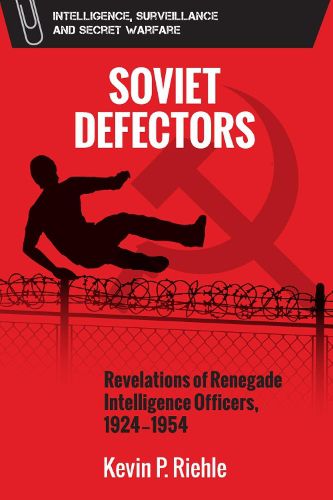 Cover image for Defector: The Revelations of Renegade Soviet Intelligence Officers, 1934-1954