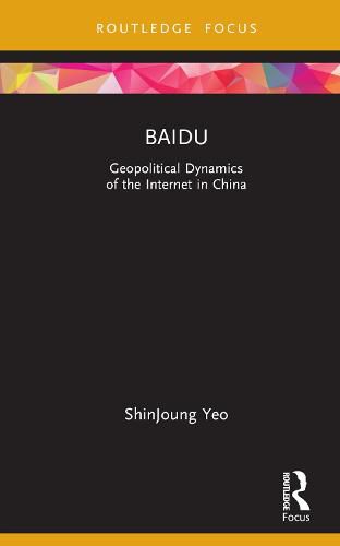 Cover image for Baidu: Geopolitical Dynamics of the Internet in China