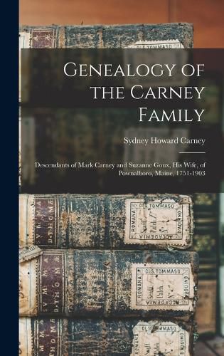 Cover image for Genealogy of the Carney Family