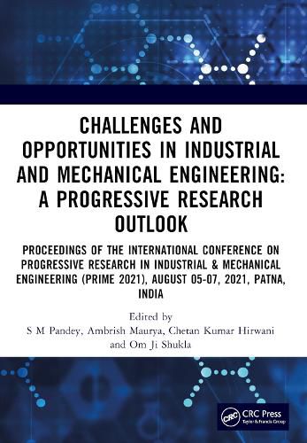 Cover image for Challenges and Opportunities in Industrial and Mechanical Engineering: A Progressive Research Outlook