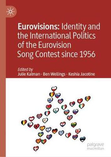 Cover image for Eurovisions: Identity and the International Politics of the Eurovision Song Contest since 1956