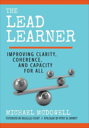 The Lead Learner: Improving Clarity, Coherence, and Capacity for All