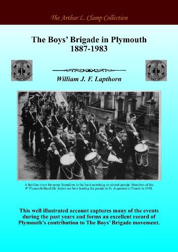 Cover image for The Boys' Brigade in Plymouth 1887-1983