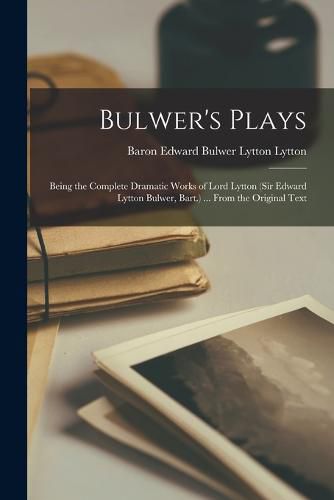 Bulwer's Plays