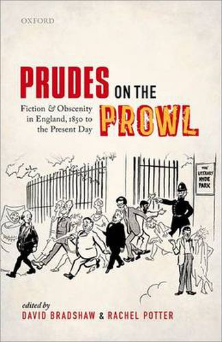 Cover image for Prudes on the Prowl: Fiction and Obscenity in England, 1850 to the Present Day