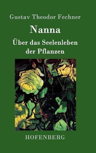 Nanna: UEber das Seelenleben der Pflanzen