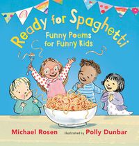 Cover image for Ready for Spaghetti: Funny Poems for Funny Kids