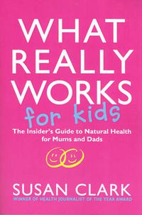 Cover image for What Really Works for Kids