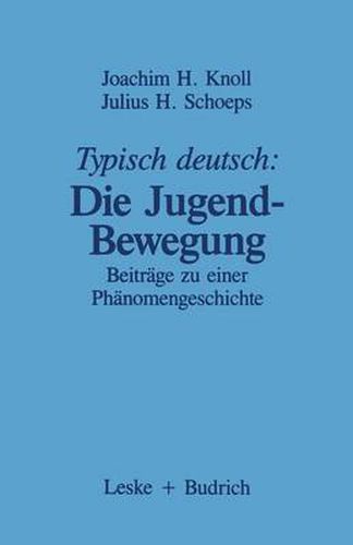 Cover image for Typisch Deutsch: Die Jugendbewegung: Beitrage Zu Einer Phanomengeschichte