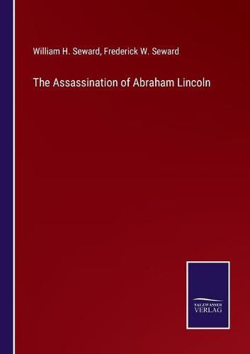 The Assassination of Abraham Lincoln