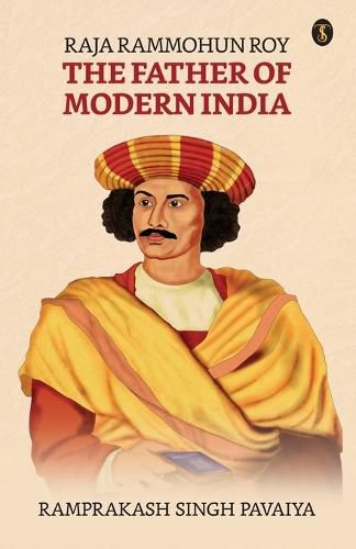 Cover image for Raja Ram Mohan Roy: The Father of Modern India