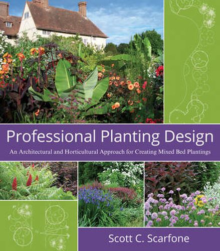 Cover image for Professional Planting Design: An Architectural and Horticultural Approach for Creating Mixed Bed Plantings