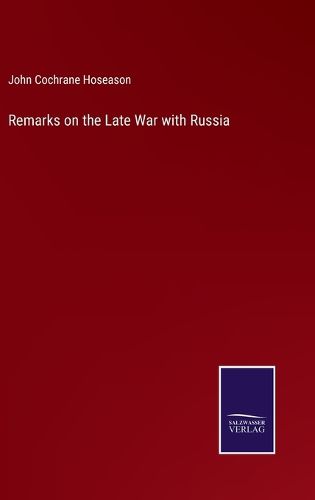 Cover image for Remarks on the Late War with Russia