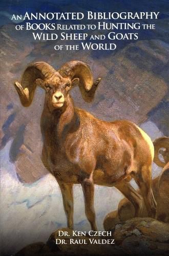 Cover image for Annotated Blblio Related to Hunting the Wild Sheep and Goats of the World