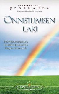 Cover image for Onnistumisen laki - Terveyden, vaurauden ja onnellisuuden luominen Hengen voiman avulla: - The Law of Success (Finnish)