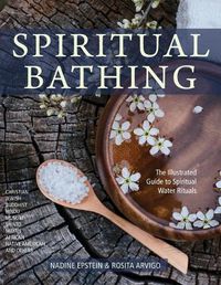 Cover image for Spiritual Bathing: Healing Rituals and Traditions from Around the World