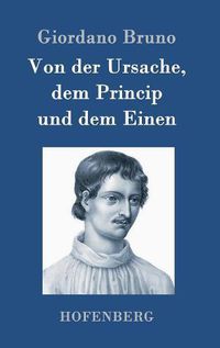 Cover image for Von der Ursache, dem Princip und dem Einen