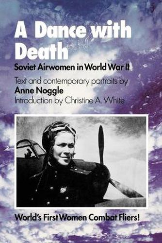 Cover image for A Dance with Death: Soviet Airwomen in World War II