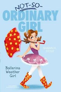 Cover image for Ballerina Weather Girl: Volume 1