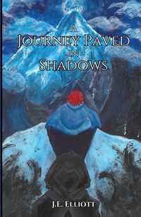 Cover image for A Journey Paved in Shadows