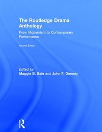 Cover image for The Routledge Drama Anthology: Modernism to Contemporary Performance