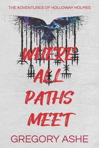 Cover image for Where All Paths Meet