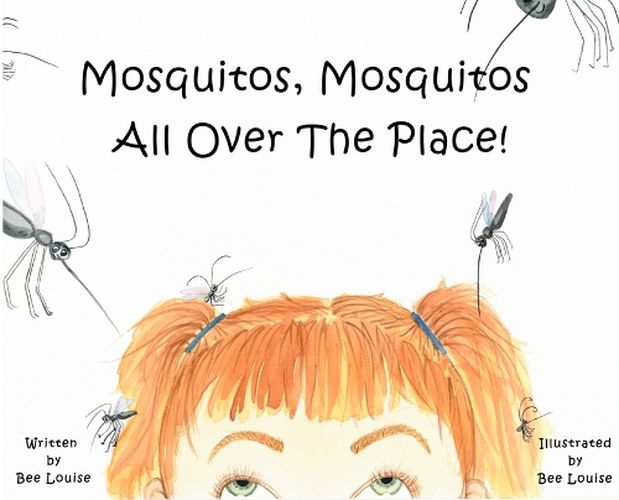 Cover image for Mosquitos, Mosquitos All Over The Place!