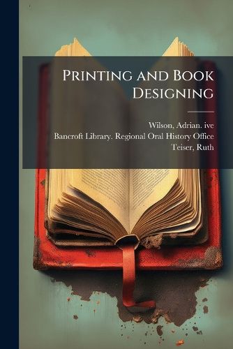 Cover image for Printing and Book Designing: Oral History Transcript / 1965-1966
