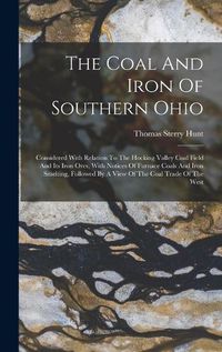 Cover image for The Coal And Iron Of Southern Ohio