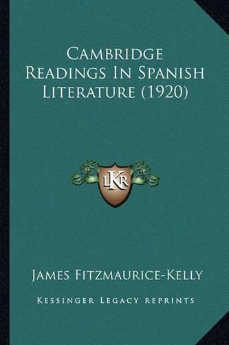 Cambridge Readings in Spanish Literature (1920)