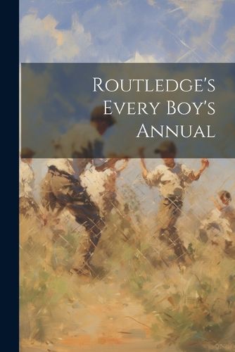 Cover image for Routledge's Every Boy's Annual